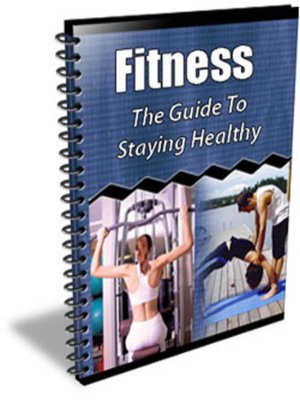cover image of Fitness--The Guide to Staying Healthy